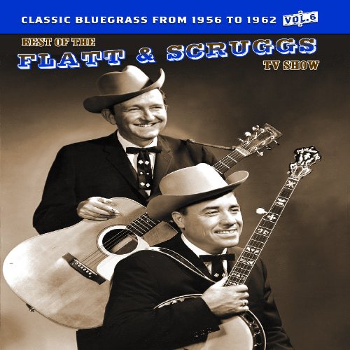 Best of the Flatt & Scruggs TV Show, Vol. 6 / Shanachie DVD-616 – Down ...