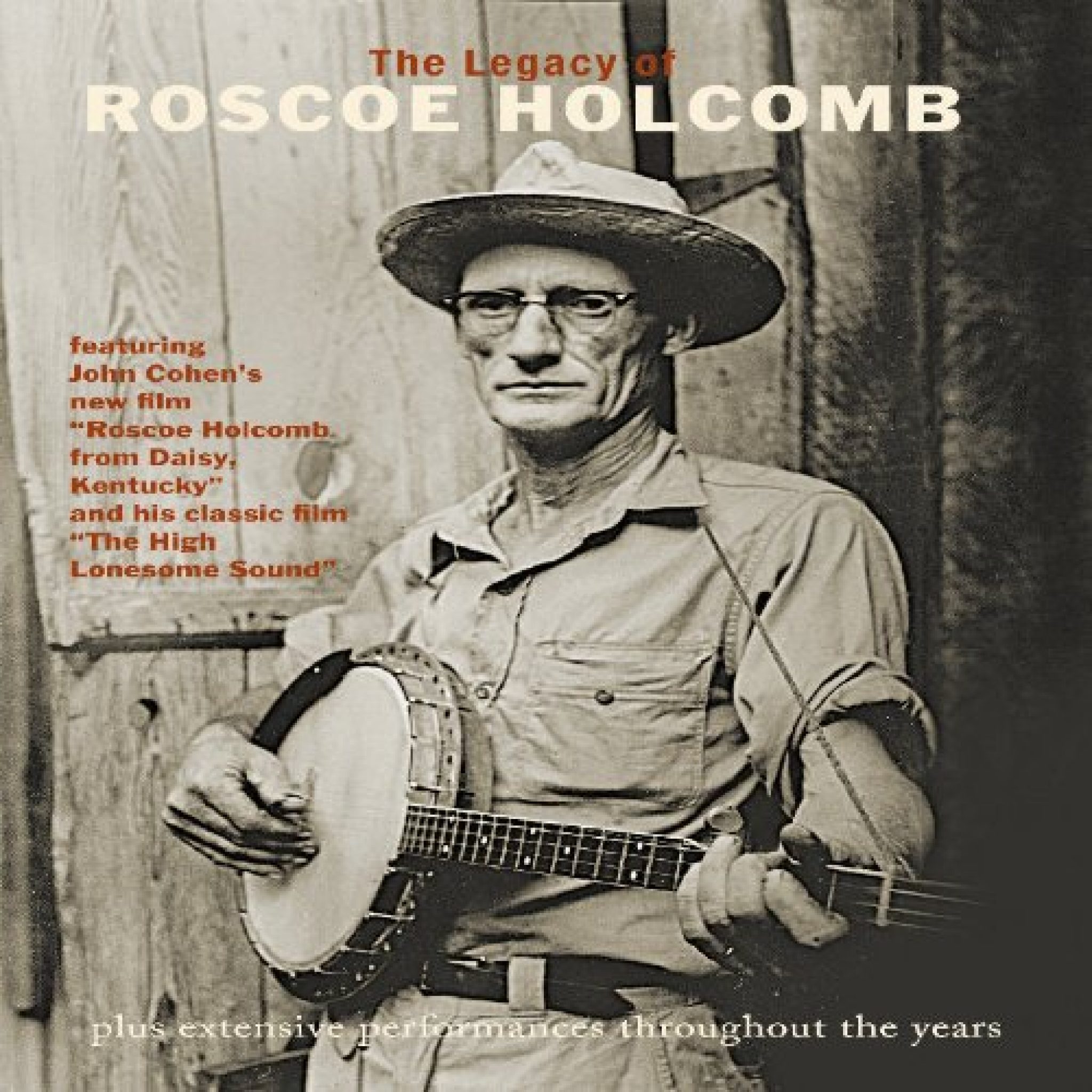 The Legacy of Roscoe Holcomb / Shanachie DVD-621 – Down Home Music Store