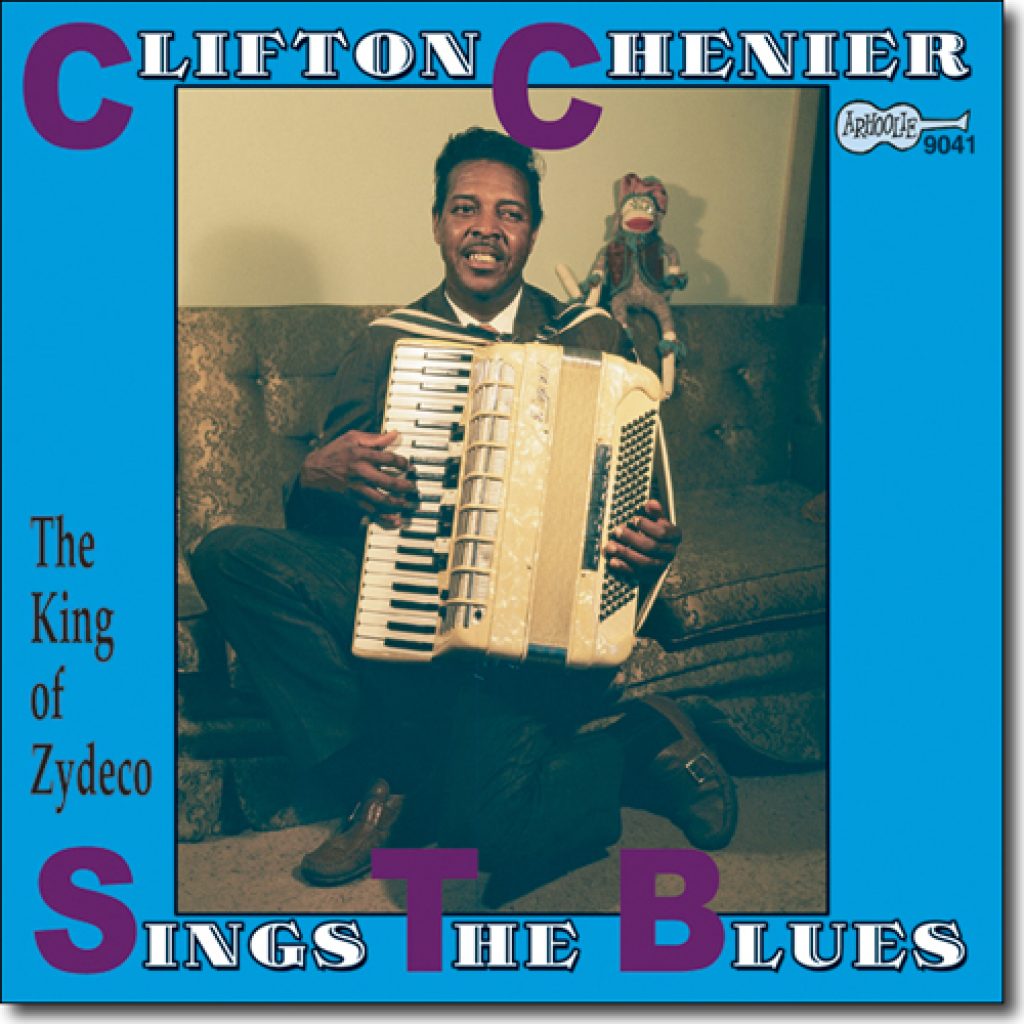 Clifton Chenier - Sings The Blues / Arhoolie CD-9041 – Down Home Music ...