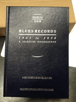 Blues Records 1943-1970 Volume One: A to K - Mike Leadbitter & Neil Slaven